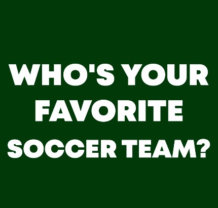 Who's your favorite soccer team?