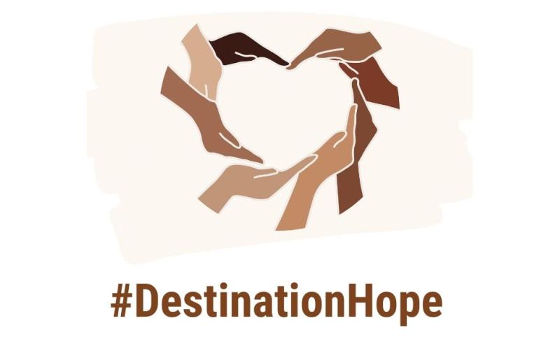 #DestinationHope