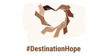 #DestinationHope